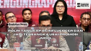 Polri tangkap 85 influencer dan jadi tersangka usai promosi judol