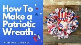 Patriotic Wreath/ Ribbon Wreath/ Patriotic Wreath Tutorial/ 4th of July Wreath/Fourth of July Wreath