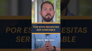 ¿Quieres tener una mejor comunicación? Necesitas ser más CONFIABLE