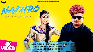 NAKHRO BY Raju Punjabi (official Video) RAJU PUNJABI LATEST HARYANVI SONG 2021