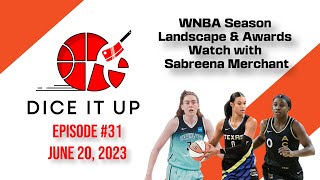 WNBA Season checkpoint and MVP race with Sabreena Merchant | Dice it Up 31