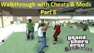 GTA San Andreas walkthrough with Cheats & Mods #6