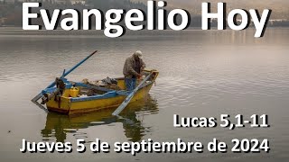 EVANGELIO DEL DIA - Jueves 5 de septiembre de 2024 - Lucas 5,1-11