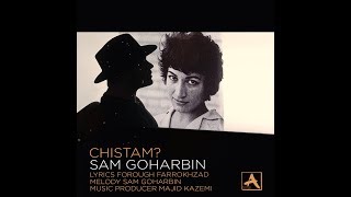 Sam Goharbin - Chistam | سام گوهربین - چیستم