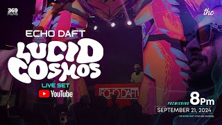 ECHO DAFT Exclusive Live Set - Lucid Cosmos | Colombo. Sri Lanka