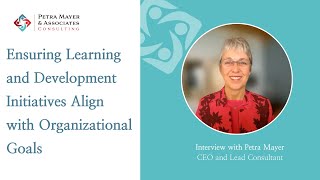 Ensuring Learning and Development Initiatives Align with Organizational Goals