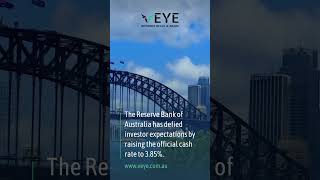 RBA Raises the Cash Rate to 3.85% | Veye Pty Ltd #news