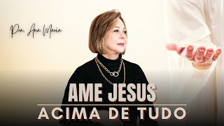 Ensino 223 Ame Jesus Acima De Tudo