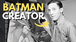 Bob Kane: The Man Behind the Bat