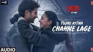 Tujhe kitna Chahein Laga(Audio) Song / Jubin Nautiyal / Mithoon / T-Series