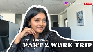 My First Work Trip Part 2 | Internship | Germany