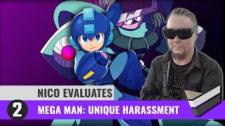 Nico Evaluates - Mega Man: Unique Harassment (Episode 2, IS THIS TOO HARD?)