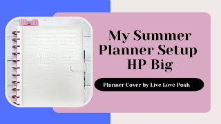 MY SUMMER PLANNER SETUP | HAPPY PLANNER BIG | LIVE LOVE POSH COVER