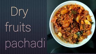 Dry fruits pachadi / Healthy & Tasty & Spicy/ Healthy pachadii/ Dry Fruits pachadi