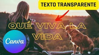 Cómo Crear Texto Transparente en Canva: Dos Métodos Fáciles