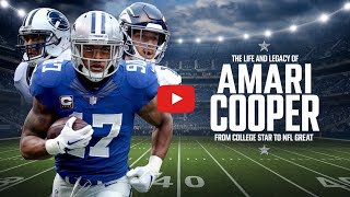 The Life and Legacy of Amari Cooper: From College Star to NFL Great!