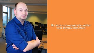 Het juiste communicatiemiddel voor formele berichten