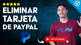 Cómo ELIMINAR una TARJETA de PAYPAL | 💳 Eliminar Tarjeta de Crédito o Débito 💳