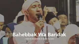 Bahebbak Wa Baridak | Majelis Az-Zahir | Live di Ponpes Al - Fadllu 3