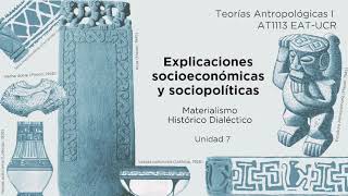 Unidad 7: Ejemplo hipotético - Materialismo Histórico Dialéctico