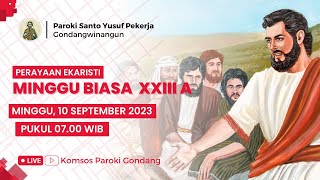 PERAYAAN EKARISTI MINGGU BIASA XXIII A - Minggu, 10 September 2023