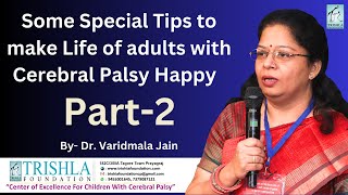 How Cerebral Palsy Child Can Achieve a Happy and Healthy Life (English)- Part 2 | Trishla Foundation