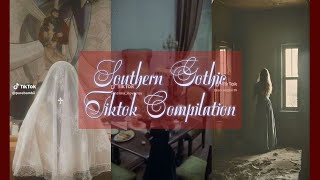 southern gothic | dark morute aesthetic | tiktok compilation