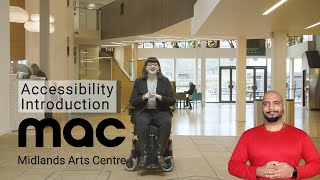 Accessibility Introduction to Midlands Arts Centre