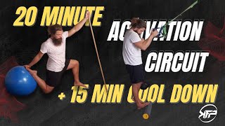 20 minute Activation Circuit + 15 minute Cool Down