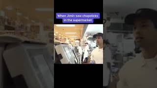 When jimin saw chopsticks in the supermarket...🙄🙄😅🤣💜