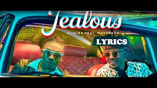 ALIKIBA FT MAYORKUN   JEALOUS LYRICS