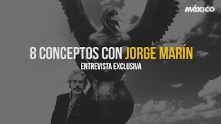 8 conceptos con Jorge Marín