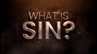 WHAT IS SIN (CRIME)?