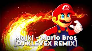 Majki - Mario Bros - (Dj Klevex Remix)