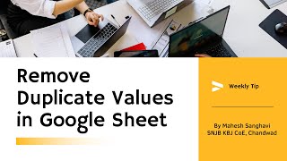 Remove Duplicate Values in Google Sheets (Tip of Week)