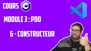 COURS C# - Module 3 - POO (Programmation Orientée Objet) : Le constructeur d'une classe