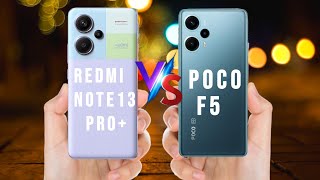 Redmi Note 13 Pro Plus vs Poco F5 Full Comparison | Redmi Note 13 Pro Plus | Poco F5