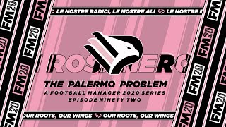 FM20 | Palermo | The Palermo Problem | Ep.92: Cup Double Header! | Football Manager 2020