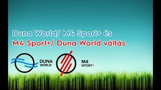 Duna World/ M4 Sport+ és M4 Sport+/ Duna World váltás 📺