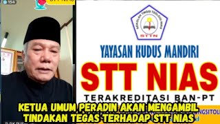 KETUA UMUM PERHIMPUNAN ADFOKAD INDONESIA AKAN MENGAMBIL TINDAKAN TEGAS TERHADAP STT NIAS