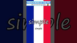 🇫🇷 ✔️FRENCH Word of the Day: SIMPLE (Simple) 👩‍🏫 🇫🇷