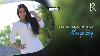 Feruza Jumaniyozova - Men qo'shiq (Official music)