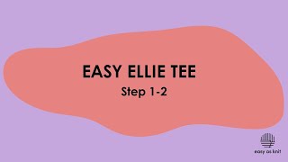 Easy Elli Tee Step 1-2