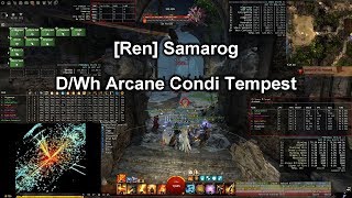 [GW2][Ren] Samarog - D/Wh Arcane Condi Tempest