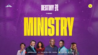 DESTINY 2024 Convention - MINISTRY || DAY 1