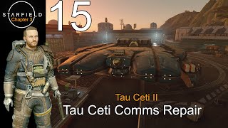 Starfield Ch.3 Ep.15 Tau Ceti Comms Repair (Tau Ceti II)