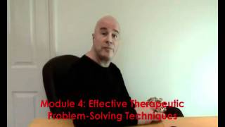 Effective Therapeutic Problem Solving Techniques For Clients (CETS - Module 4)