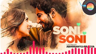 Soni Soni - Lofi Mix | Ishq Vishk Rebound | Rohit Saraf | Pashmina | @Musicloverinworld21