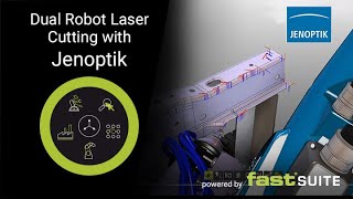 Dual Robot Laser Cutting with JENOPTIK