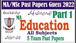 MA Education Part 1 All Subjects Past Papers Guess 2022 Learn With Nidi #gcuf #punjabuniversity